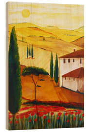 Wood print  Tuscan idyll 3 (brighter) - Christine Huwer