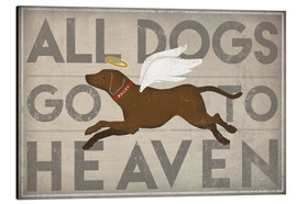 Aluminium print  All Dogs Go to Heaven II - Ryan Fowler